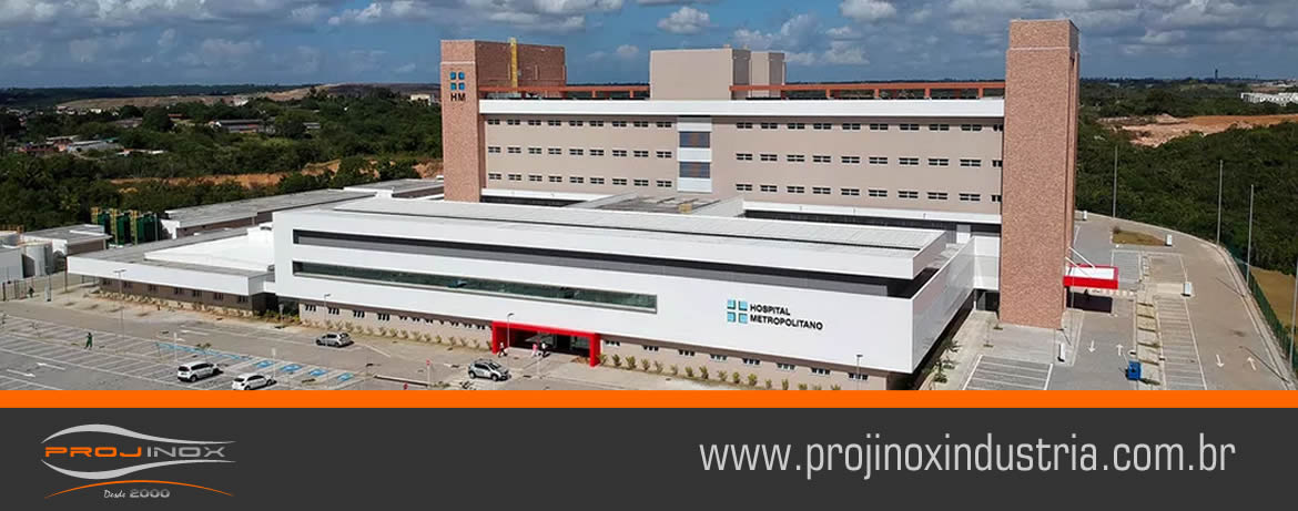 Projinox fabricou e instalou materiais inox no Hospital Metropolitano de Lauro de Freitas